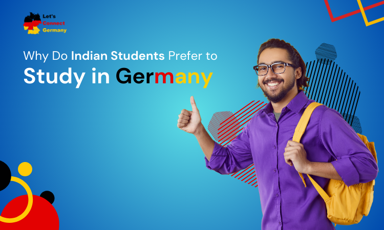 Why Do Indian Students Prefer to Study in Germany?